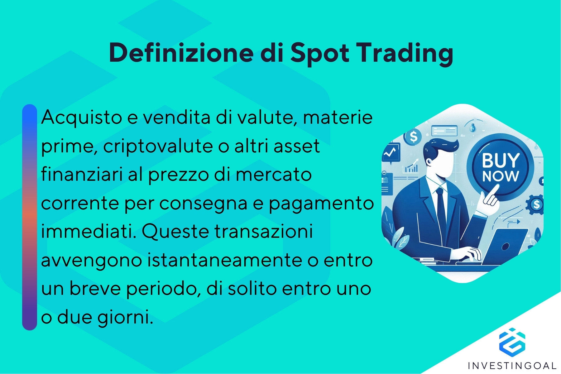Cos'è lo Spot Trading