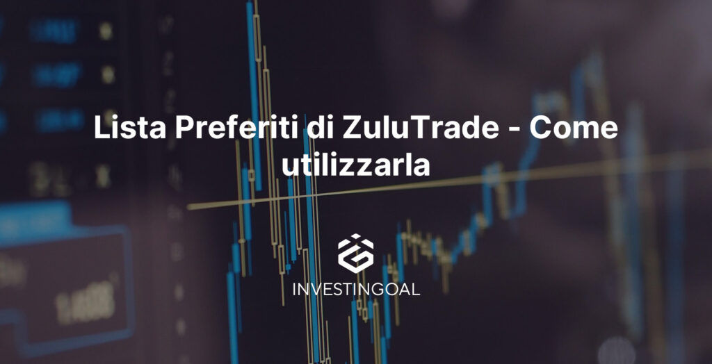 lista preferiti zulutrade 1 lista preferiti zulutrade 1